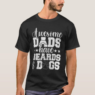 Phantastische Väter haben Bärte und Hunde Männer B T-Shirt