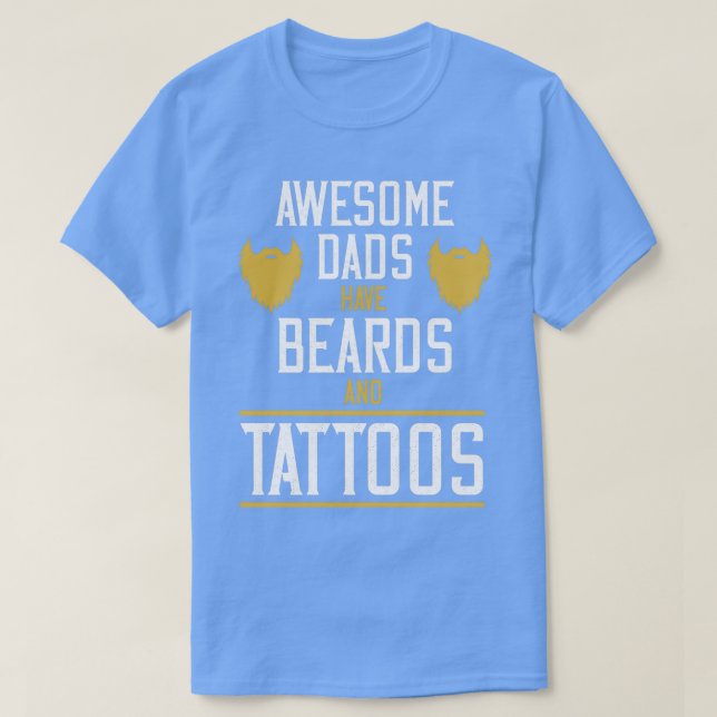 Phantastische Vater haben Beards und Tattoos Class T-Shirt (Design vorne)