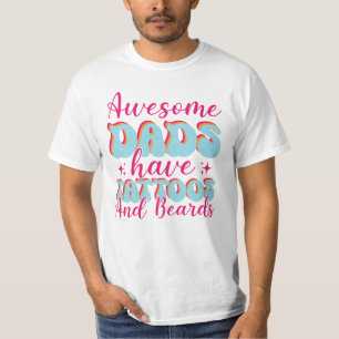 Phantastische Vater haben Tattoos T-Shirt