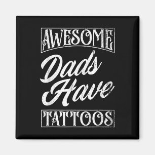 Phantastische Vater haben Tattoos Tattooos Vater F Magnet