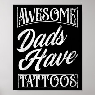 Phantastische Vater haben Tattoos Tattooos Vater F Poster