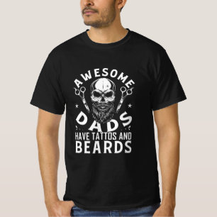 Phantastische Väter haben Tattoos und Bärte T-Shirt