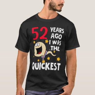 Phantastischen 52. Geburtstag vor 52 Jahren war ic T-Shirt