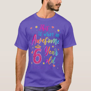 Phantastischen 6 Jahre alt sieht aus wie 6. Geburt T-Shirt