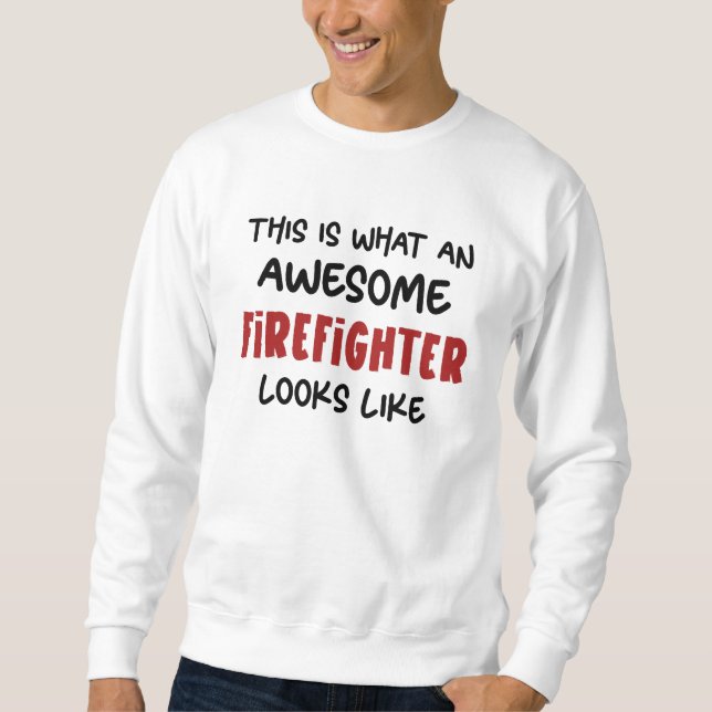 Phantastischer Feuerwehrmann Feuerwehrmann Sweatshirt (Vorderseite)