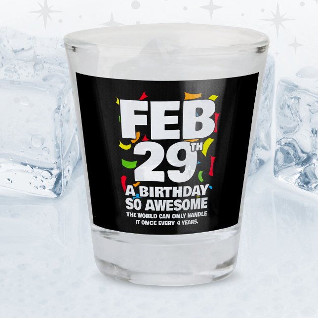 Phantastischer Geburtstag 2024 Leap Day Leap Year  Schnapsglas (Von Creator hochgeladen)