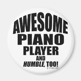 Phantastischer Piano-Player Magnet