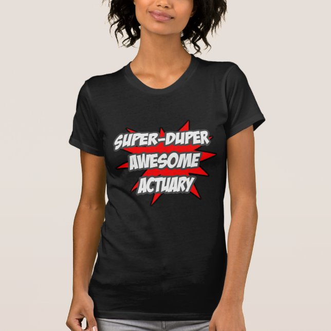 Phantastischer Super Duper-Vorgang T-Shirt (Vorderseite)