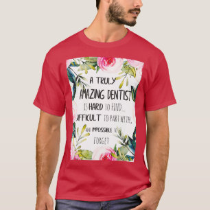 Phantastischer Zahnarzt Abschiedsgeschenk Verlasse T-Shirt