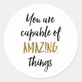 Phantastisches Motivierend Zitat Runder Aufkleber