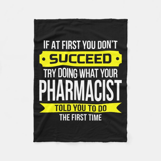 Pharmacist Gits If At First You Don't Succeed Funn Fleecedecke (Vorderseite)