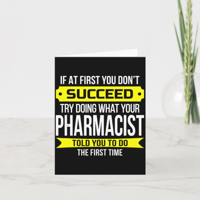 Pharmacist Gits If At First You Don't Succeed Funn Karte (Vorderseite)