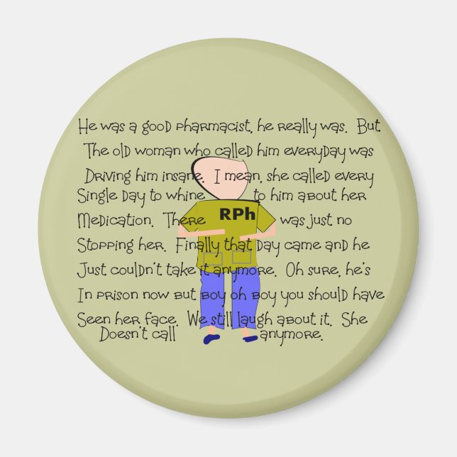 PHARMACIST Story ARt "Er hat es verloren!" Magnet (Vorne)