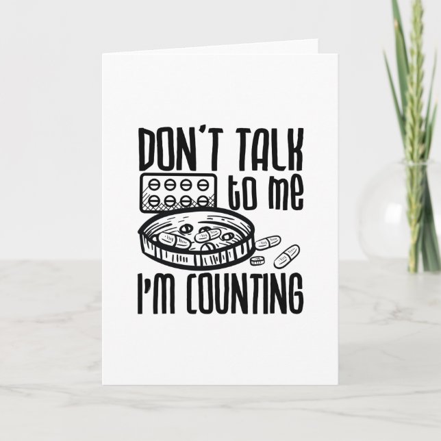 Pharmacy Don't Talk To Me I'm Counting Pharmacist Karte (Vorderseite)