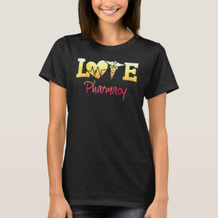 Pharmacy Liebe Pharmacy Tech T-Shirt