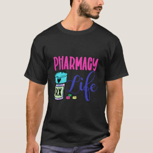 Pharmacy Life Mediation Pill Pharmacy T-Shirt
