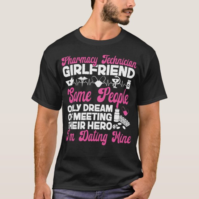 Pharmacy Pharmacy Technology Girlfriend some T-Shirt (Vorderseite)