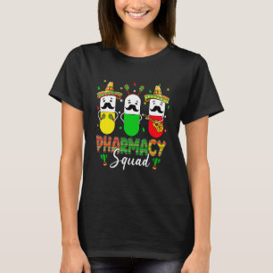 Pharmacy Squad Cinco De Mayo Party Apothekerin Mex T-Shirt