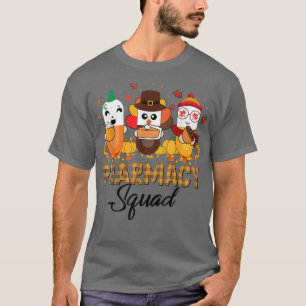 Pharmacy Squad Fall Autumn Thanksgiving Pharmacist T-Shirt