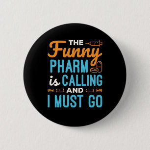Pharmacy Tech Funny Pharm ruft Button