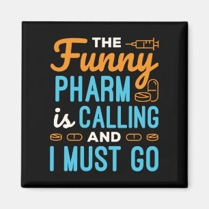 Pharmacy Tech Funny Pharm ruft Magnet