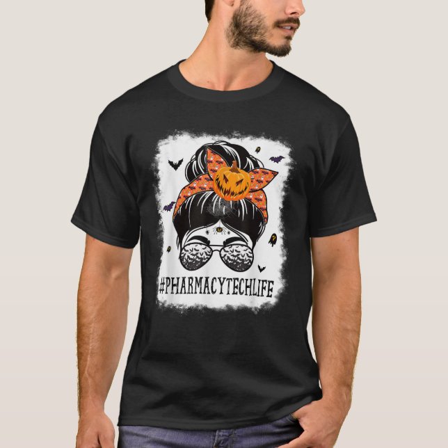 Pharmacy Tech Messy Bun Spooky Pumpkin Halloween C T-Shirt (Vorderseite)