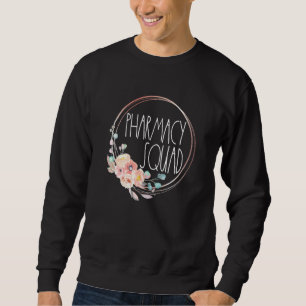 Pharmacy Tech Team Apotheker Monatswertschätzung W Sweatshirt