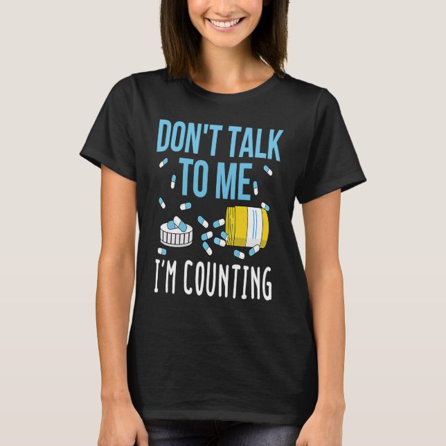 Pharmacy Tech Technician Countdown Pillen Pharmaci T-Shirt (Vorderseite)
