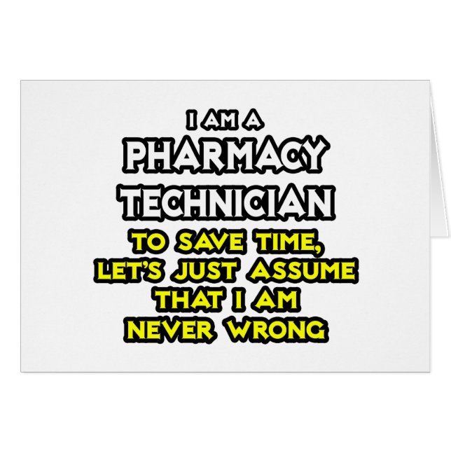 Pharmacy Technician Joke .. Niemals falsch (Vorderseite (Horizontal))