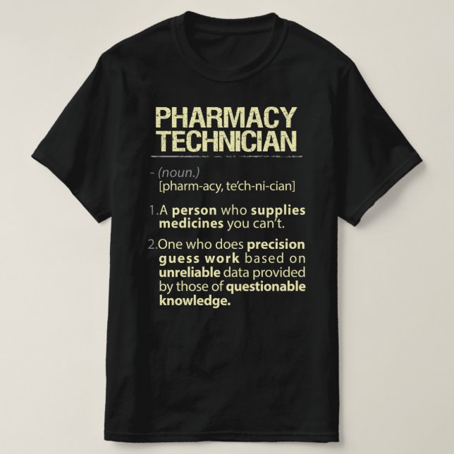 Pharmacy Technique Real American Definition T-Shirt (Design vorne)