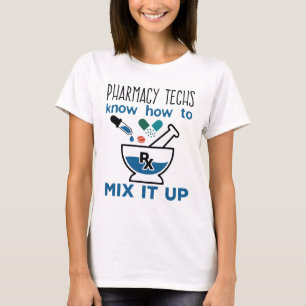 Pharmacy Techs wissen, wie man es vermischt T-Shirt