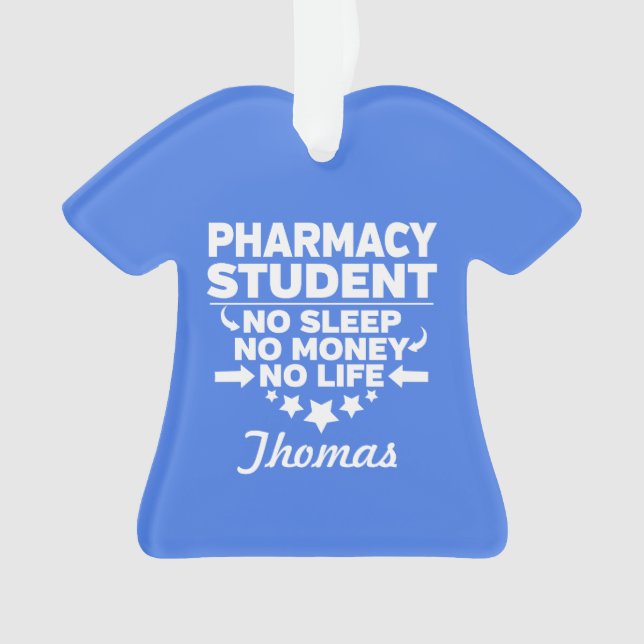 Pharmacy Uni Student No Life oder Money Ornament (Vorderseite)