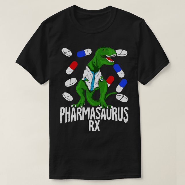 Pharmasaurus Rx Pharmacy Tech Pharmacist Gift T-Shirt (Design vorne)