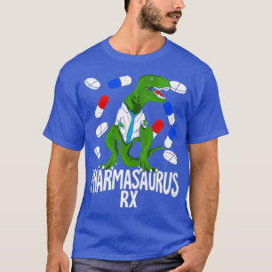 Pharmasaurus Rx Pharmacy Tech Pharmacist Gift T-Shirt
