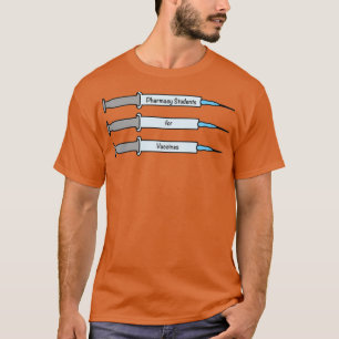 Pharmazeutische Studenten für Impfstoffe 1 T-Shirt