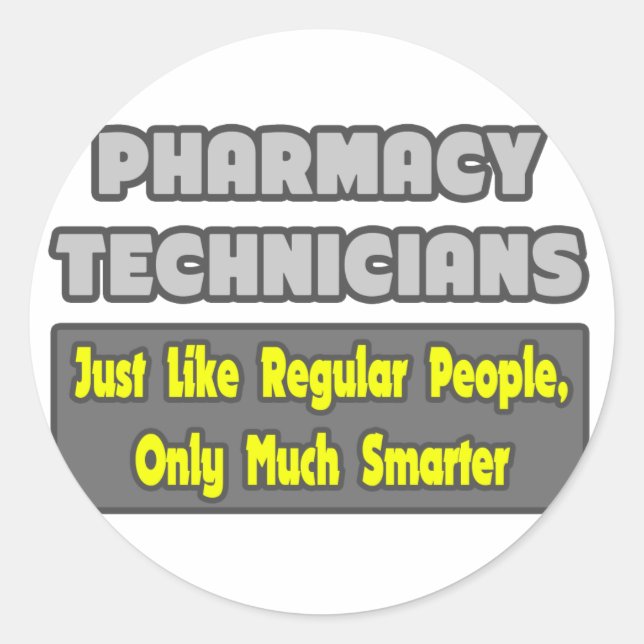 Pharmazeutische Techniker .. Klüger Runder Aufkleber (Vorderseite)