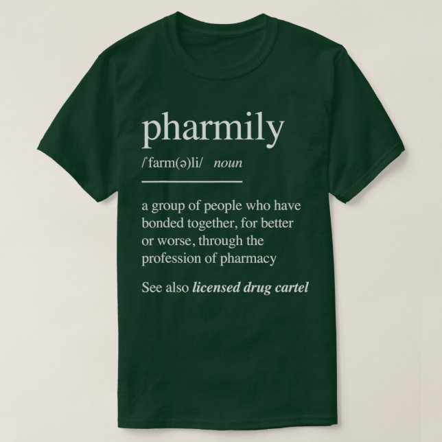 Pharmazeutische Unternehmer Gift Pharmily T-Shirt (Design vorne)