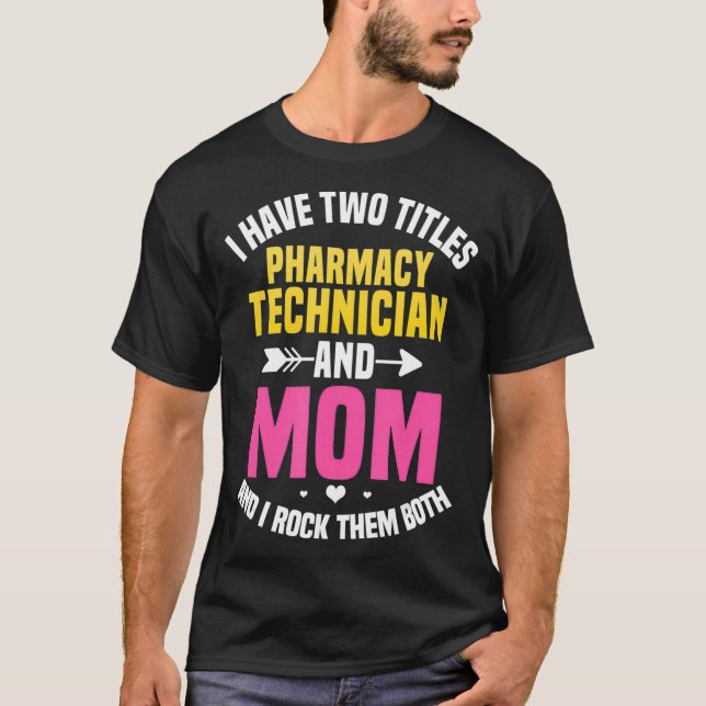 Pharmazeutischer Unternehmer Mama Assistant Tech C T-Shirt (Vorderseite)