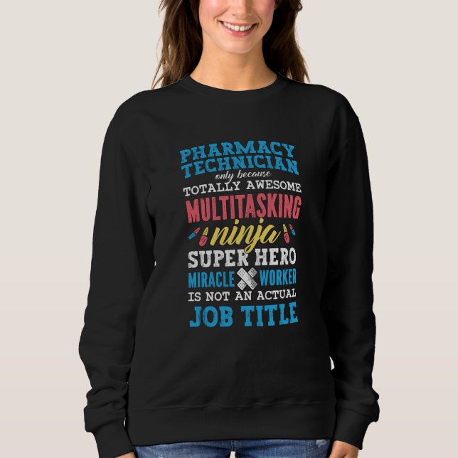 Pharmazeutischer Unternehmer Technischer Chemiker  Sweatshirt (Vorderseite)
