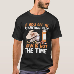 Pharmazeutischer Unternehmer Wenn Sie T-Shirt