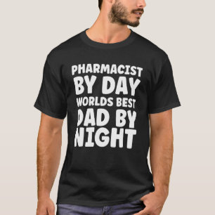 Pharmazeutischer Vater Apotheker nach Tag Welten B T-Shirt