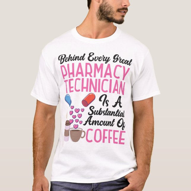 Pharmazie hinter jedem großen Apotheker T-Shirt (Vorderseite)