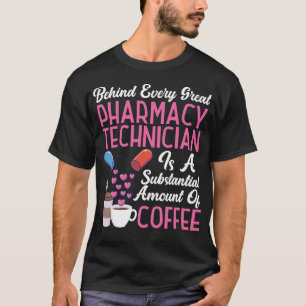 Pharmazie hinter jedem großen Apotheker T-Shirt