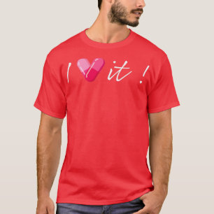 Pharmazie I Liebe Kapsel Pillendesign 1 T-Shirt