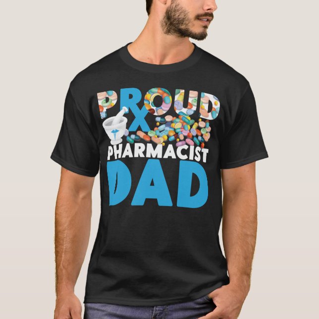 Pharmazie Proud Pharmaceuticals Vater Vater T-Shirt (Vorderseite)