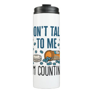 Pharmazie Tech Sprich nicht mit mir, ich zähle Thermosbecher