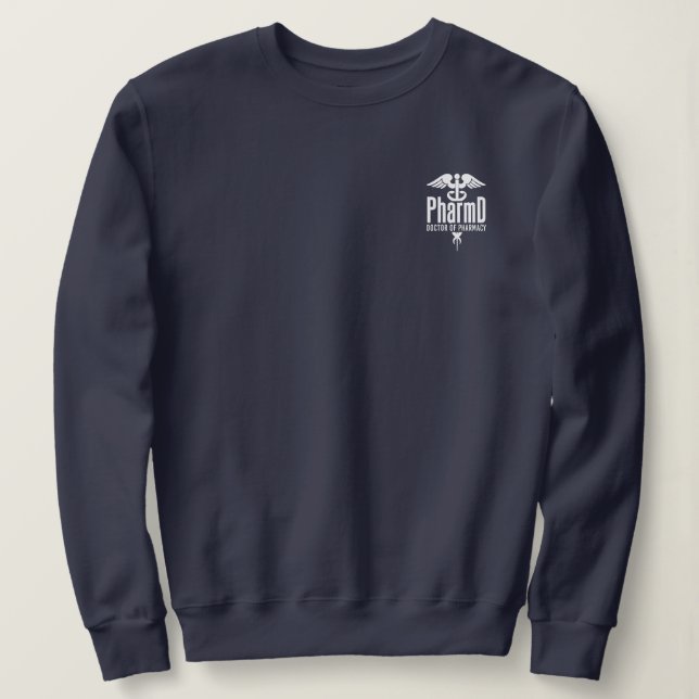 PharmD Arzt für Pharmacy-Abschluss Sweatshirt (Design vorne)