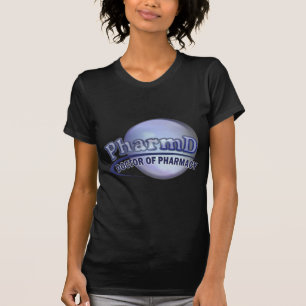 PharmD LOGO - DOKTOR OF PHARMACY T-Shirt