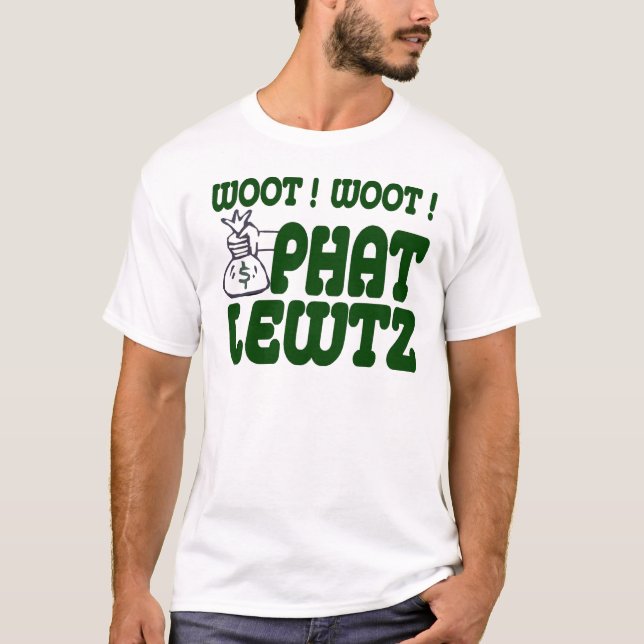 Phat Lewtz T-Shirt (Vorderseite)