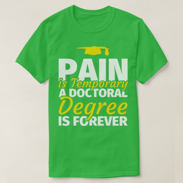 PhD Abschluss gibt Doktortitel Doktortitel Funny D T-Shirt (Design vorne)